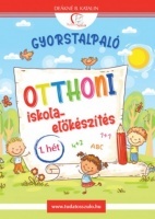 Gyorstalpaló 1.- Otthoni iskola - előkészítés