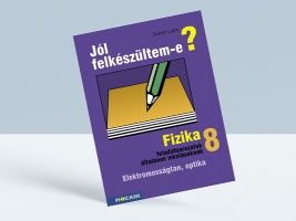 Jól felkészültem-e? Fizika 8.osztáy