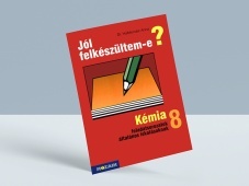 Jól felkészültem-e? Kémia 8.osztály