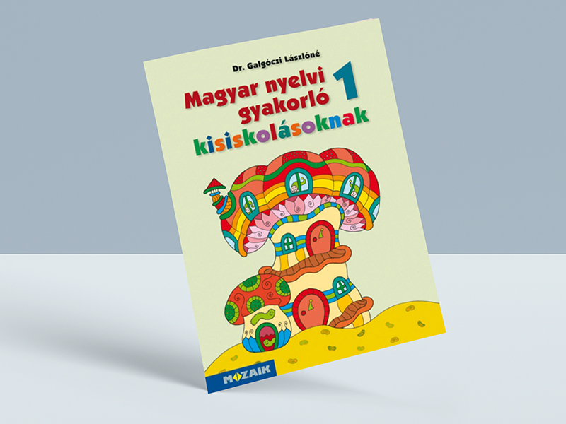 Magyar nyelvi gyakorló kisiskolásoknak 1.osztály-munkafüzet